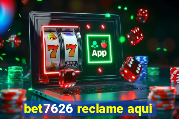 bet7626 reclame aqui